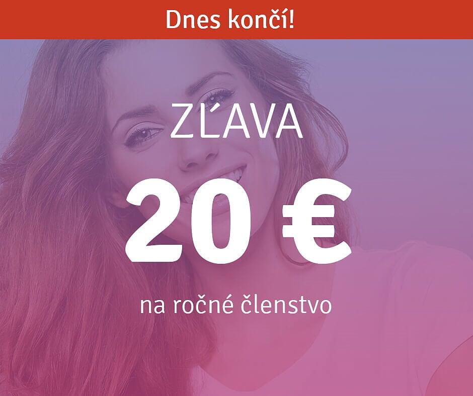 Iba dnes - 20 € pre Vás - akčná ponuka